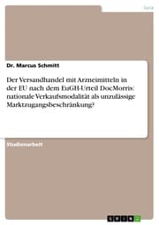 Cover von Der Versandhandel mit Arzneimitteln in der EU nach dem EuGH-Urteil DocMorris: nationale Verkaufsmodalität als unzulässige Marktzugangsbeschränkung?