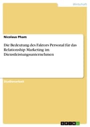Cover von Die Bedeutung des Faktors Personal für das Relationship Marketing im Dienstleistungsunternehmen
