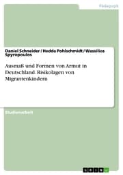 Cover von Ausmaß und Formen von Armut in Deutschland. Risikolagen von Migrantenkindern