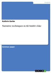 Cover von Narrative techniques in Ali Smith's Like