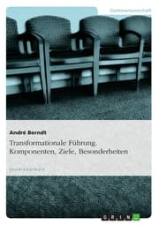 Cover von Transformationale Führung. Komponenten, Ziele, Besonderheiten