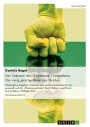 Cover von Die Odyssee des (Drehbuch-) Schreibens. Die ewig gleiche Reise des Helden