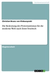 Cover von Die Bedeutung des Protestantismus für die moderne Welt nach Ernst Troeltsch
