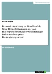 Cover von Personalentwicklung im Einzelhandel - Neue Herausforderungen vor dem Hintergrund struktureller Veränderungen im konsumbezogenen Dienstleistungssektor