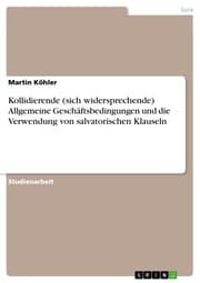 Cover von Kollidierende (sich widersprechende) Allgemeine Geschäftsbedingungen und die Verwendung von salvatorischen Klauseln