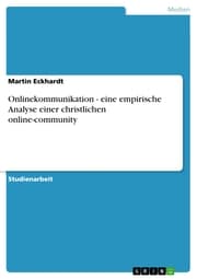 Cover von Onlinekommunikation - eine empirische Analyse einer christlichen online-community