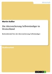 Cover von Die Alterssicherung Selbstständiger in Deutschland