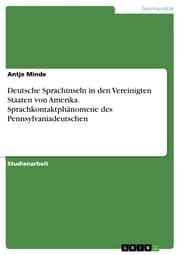 Cover von Deutsche Sprachinseln in den Vereinigten Staaten von Amerika. Sprachkontaktphänomene des Pennsylvaniadeutschen