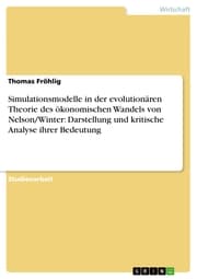 Cover von Simulationsmodelle in der evolutionären Theorie des ökonomischen Wandels von Nelson/Winter: Darstellung und kritische Analyse ihrer Bedeutung