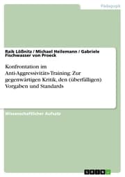 Cover von Konfrontation im Anti-Aggressivitäts-Training: Zur gegenwärtigen Kritik, den (überfälligen) Vorgaben und Standards