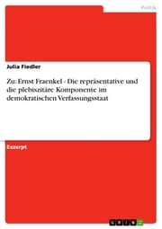 Cover von Zu: Ernst Fraenkel - Die repräsentative und die plebiszitäre Komponente im demokratischen Verfassungsstaat