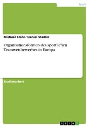 Cover von Organisationsformen des sportlichen Teamwettbewerbes in Europa