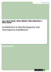 Cover von Lernkulturen in altershomogenen und -heterogenen Schulklassen