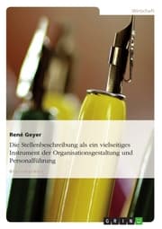 Cover von Die Stellenbeschreibung als ein vielseitiges Instrument der Organisationsgestaltung und Personalführung