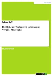 Cover von Die Rolle der Außenwelt in Giovanni Vergas I Malavoglia