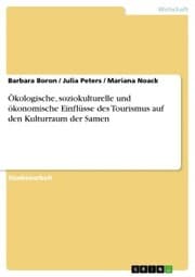 Cover von Ökologische, soziokulturelle und ökonomische Einflüsse des Tourismus auf den Kulturraum der Samen