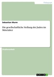 Cover von Die gesellschaftliche Stellung der Juden im Mittelalter