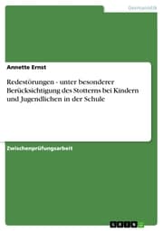 Cover von Redestörungen - unter besonderer Berücksichtigung des Stotterns bei Kindern und Jugendlichen in der Schule