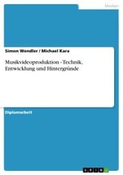 Cover von Musikvideoproduktion - Technik, Entwicklung und Hintergründe