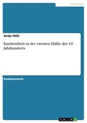 Cover von Kinderarbeit in der zweiten Hälfte des 19. Jahrhunderts
