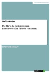 Cover von Die Hartz IV-Bestimmungen - Reformversuche für den Sozialstaat