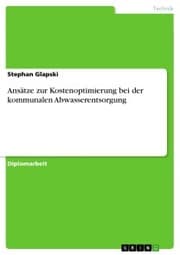 Cover von Ansätze zur Kostenoptimierung bei der kommunalen Abwasserentsorgung