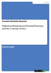 Cover von Politeness Distinction in Personal Pronouns and the Concept of Face