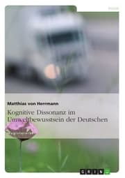 Cover von Kognitive Dissonanz im Umweltbewusstsein der Deutschen
