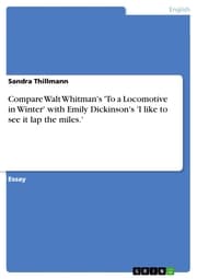 Cover von Compare Walt Whitman's 'To a Locomotive in Winter' with Emily Dickinson's 'I like to see it lap the miles.'