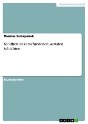 Cover von Kindheit in verschiedenen sozialen Schichten
