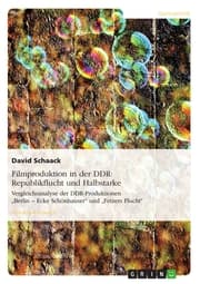 Cover von Filmproduktion in der DDR: Republikflucht und Halbstarke