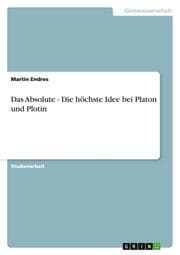 Cover von Das Absolute - Die höchste Idee bei Platon und Plotin