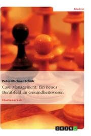 Cover von Case Management.Ein neues Berufsfeld im Gesundheitswesen