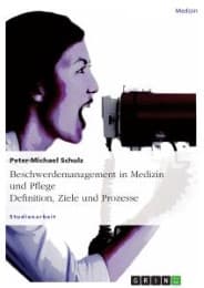 Cover von Beschwerdemanagement in Medizin und Pflege - Definition, Ziele und Prozesse