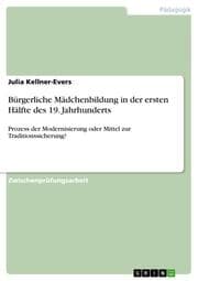 Cover von Bürgerliche Mädchenbildung in der ersten Hälfte des 19.Jahrhunderts