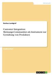 Cover von Customer Integration: Meinungs-Communities als Instrument zur Gestaltung von Produkten
