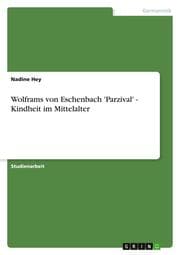 Cover von Wolframs von Eschenbach 'Parzival' - Kindheit im Mittelalter