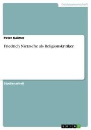 Cover von Friedrich Nietzsche als Religionskritiker