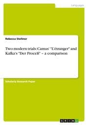 Cover von Two modern trials: Camus' 'Létranger' and Kafka's 'Der Proceß' - a comparison