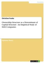 Cover von Ownership Structure as a Determinant of Capital Structure - An Empirical Study of DAX Companies