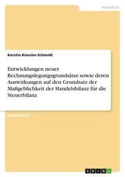 Cover von Entwicklungen neuer Rechnungslegungsgrundsätze sowie deren Auswirkungen auf den Grundsatz der Maßgeblichkeit der Handelsbilanz für die Steuerbilanz