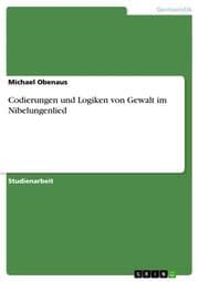 Cover von Codierungen und Logiken von Gewalt im Nibelungenlied