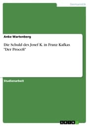 Cover von Die Schuld des Josef K. in Franz Kafkas 'Der Proceß'