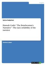 Cover von Hannah Crafts' 'The Bondwomans Narrative' - The (un-) reliability of the narrator