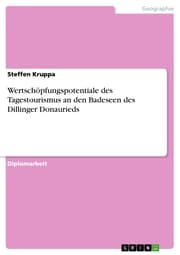 Cover von Wertschöpfungspotentiale des Tagestourismus an den Badeseen des Dillinger Donaurieds