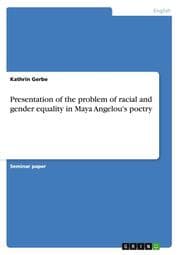 Cover von Presentation of the problem of racial and gender equality in Maya Angelou's poetry