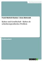 Cover von Kultur und Gesellschaft - Kultur als schichtenspezifisches Problem