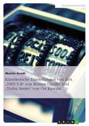 Cover von Künstlerische Darstellungen von Zeit.'1965/1-8' von Roman Opalka und 'Today Series' von On Kawara