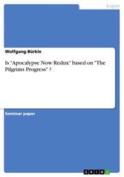 Cover von Is 'Apocalypse Now Redux' based on 'The Pilgrims Progress' ?