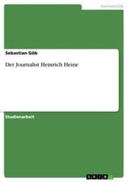 Cover von Der Journalist Heinrich Heine